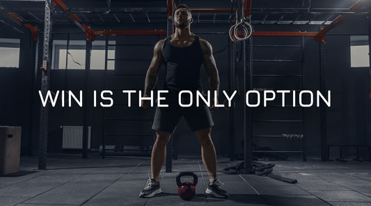 WIN IS THE ONLY OPTION!